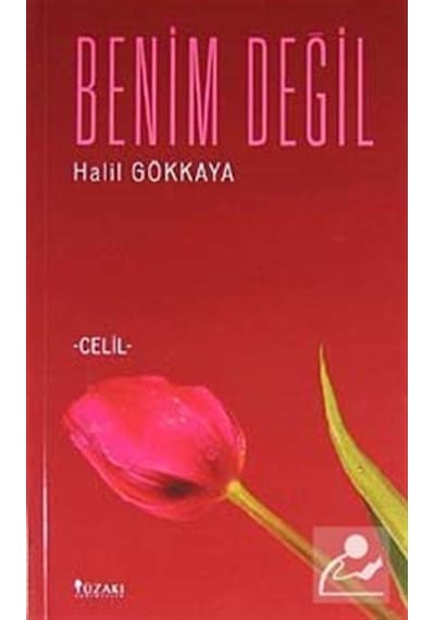 Benim Değil - Halil Gökkaya - Yüzakı Yayıncılık