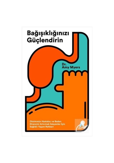 Bağışıklığınızı Güçlendirin - Dr. Amy Myers