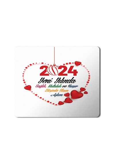 2024 Yeni Yılında Seninle Olsun Aşkım Kalpler Mousepad Mouse Pad