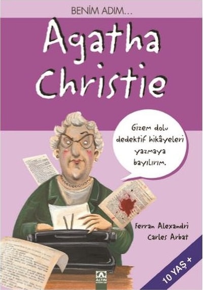 Benim Adım...Agatha Christie - Carles Arbat -  Ferran Alexandri - Altın Kitaplar