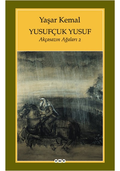 Yusufçuk Yusuf - Akçasazın Ağaları 2 - Yaşar Kemal - Yapı Kredi Yayınları