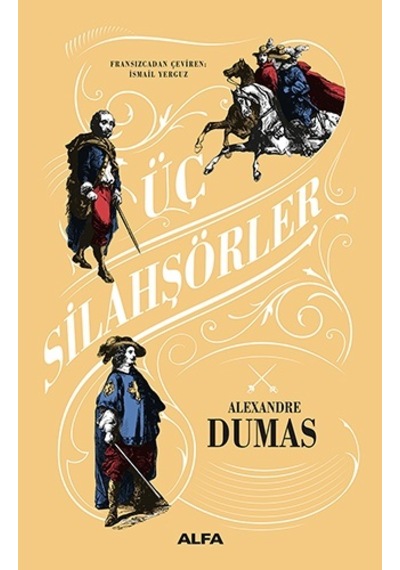 Üç Silahşörler - Alexandre Dumas - Alfa Yayıncılık