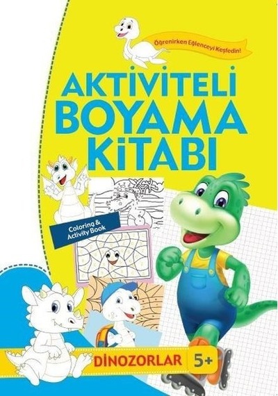 Dinozorlar-Aktiviteli Boyama Kitabı 5+- Koloni Çocuk Yayınları