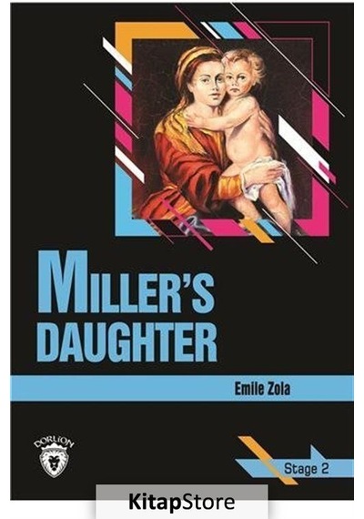Miller's Daughter-Stage 2-İngilizce - Emile Zola - Dorlion Yayınevi