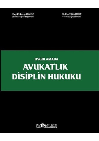 Avukatlık Disiplin Hukuku / Barış Duman