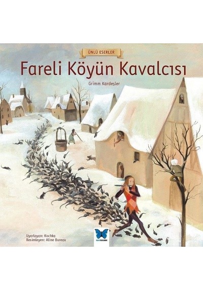 Fareli Köyün Kavalcısı-Ünlü Eserler - Grimm Kardeşler - Mavi Kelebek