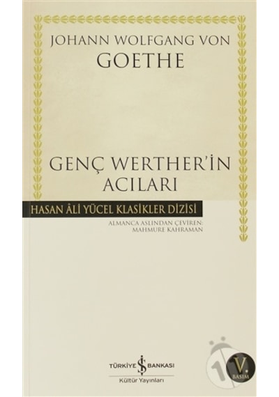 Genç Werther'in Acıları - Goethe - İş Bankası Kültür Yayınları