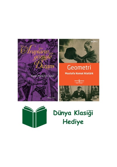 Arapların Gözüyle Bizans + Geometri + Dünya Klasiği Hediye