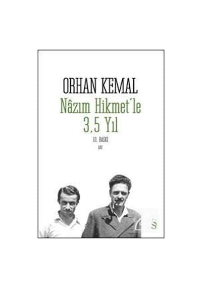 Nazım Hikmet Le 3.5 Yıl - Orhan Kemal