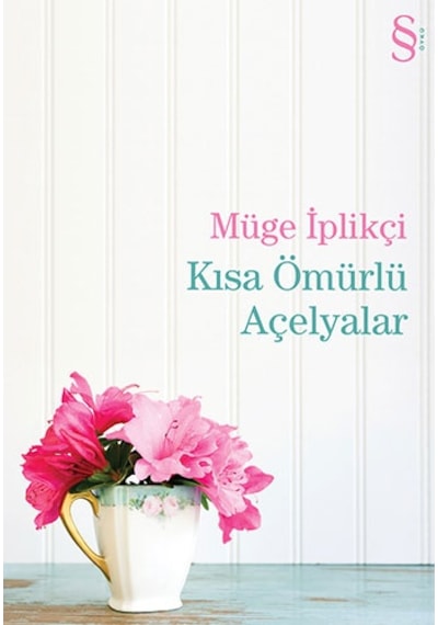 Civan + Kısa Ömürlü Açelyalar + Perende + Okuma Sticker'ları