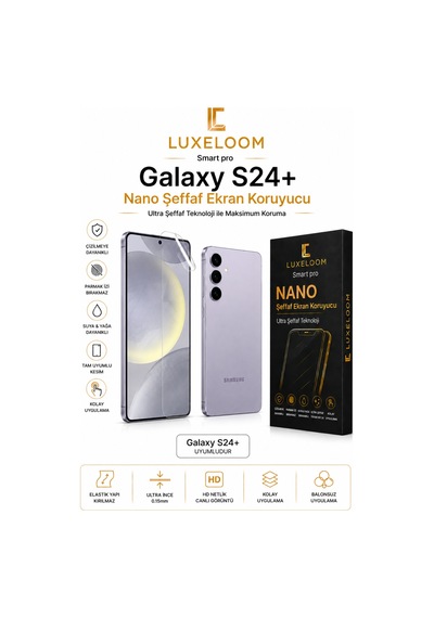 Luxelööm Samsung Uyumlu Galaxy S24+ Nano Ekran Koruyucu