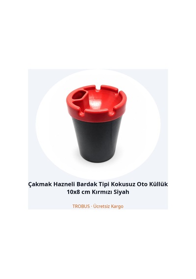 Trobus Çakmak Hazneli Bardak Tipi Kokusuz Oto Küllük 10x8 Cm Kırmızı Siyah