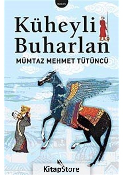 Küheyli Buharlan - Mümtaz Mehmet Tütüncü - Kanat Kitap