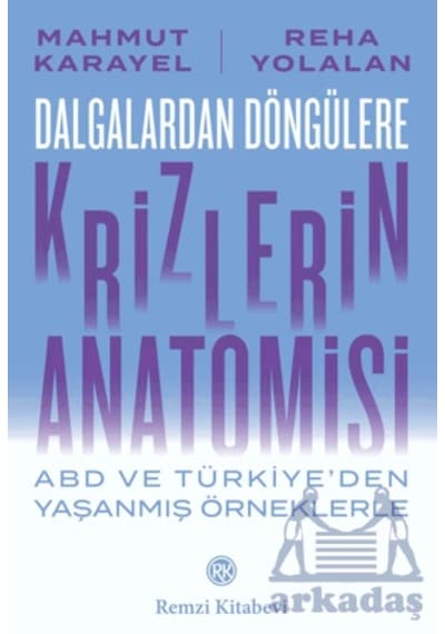 Dalgalardan Döngülere Krizlerin Anatomisi Remzi Kitabevi