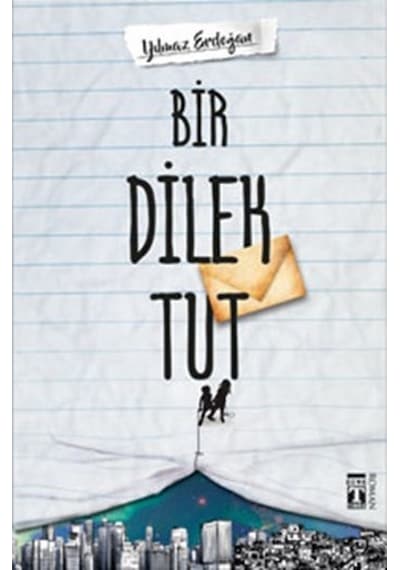 Bir Dilek Tut - Yılmaz Erdoğan - Timaş Yayınları