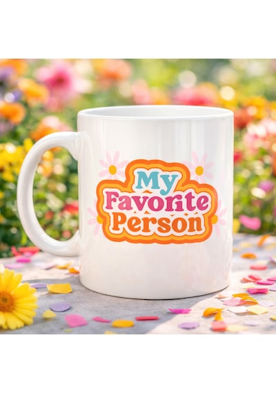 My Favorite Person Yazılı Porselen Kupa Model 17 Sevgiliye Arkadaşa Özel Tatlı Tasarım Hediye Kupası Diğer