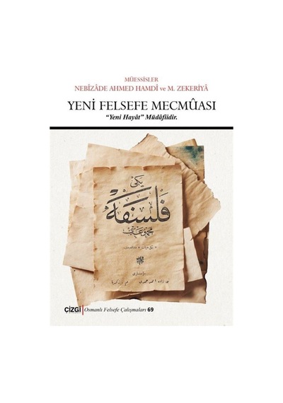 Yeni Felsefe Mecmuası - Osmanlı Felsefe Çalışmaları 69- Çizgi Kitabevi