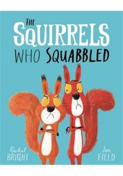 The Squirrels Who Squabbled 9781408340479