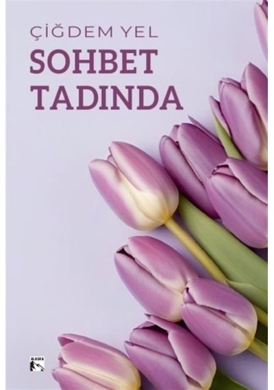 Sohbet Tadında / Çiğdem Yel