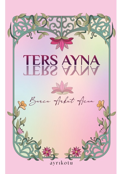 Ters Ayna - Burcu Arkut Acun