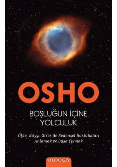 Boşluğun İçine Yolculuk - Osho - Omega