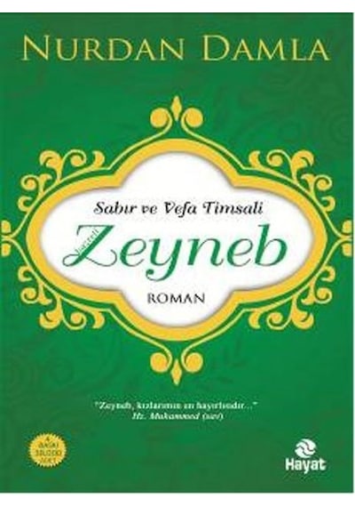 Sabır ve Vefa Timsali Hazreti Zeyneb - Nurdan Damla - Hayat Yayıncılık