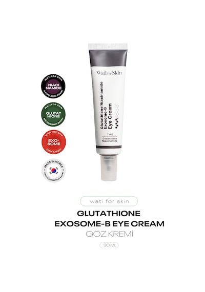 Glutatyon Ve Niacinamide Aydınlatıcı Eksozom Göz Kremi Wati For Skin Eye Cream 30 Ml