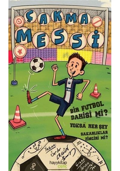 Çakma Messi - Serdar Ergün - Hayykitap