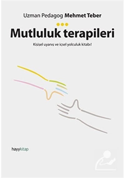 Mutluluk Terapileri - Mehmet Teber