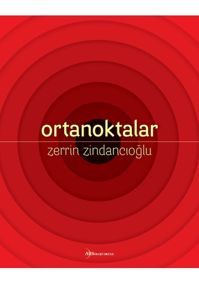 Ortanoktalar - Zerrin Zindancıoğlu - Eylül 2018 Baskısı