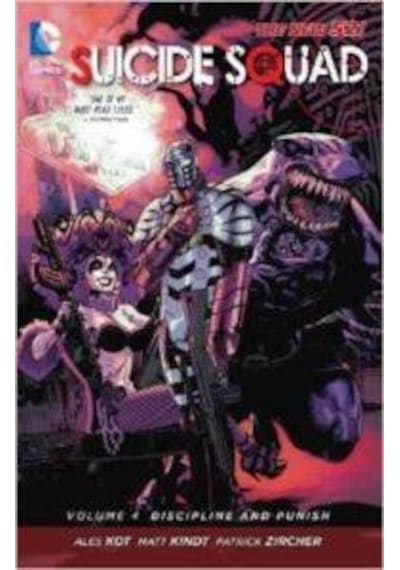Suicide Squad Volume 4: Discipline and Punish - Ales Kot -  Patrick Zircher - DC Comics