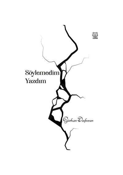 Söylemedim Yazdım - Gürkan Daşkıran - Luna Yayınları