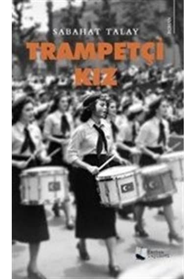 Trampetçi Kız / Sabahat Talay