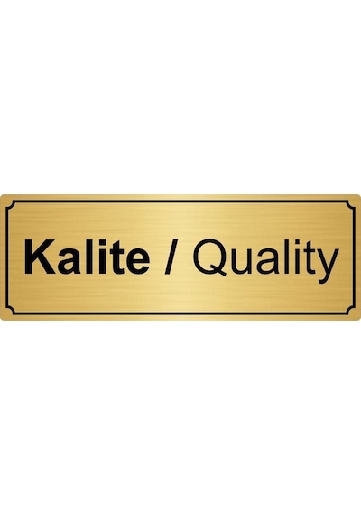 Kalite Yönlendirme Levhası 10cm X 20cm Altın Renk Metal