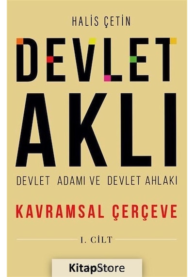 Devlet Aklı, Devlet Adamı Ve Devlet Ahlakı Birinci Cilt / Hali...