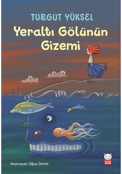 Yeraltı Gölünün Gizemi - Turgut Yüksel - Kırmızı Kedi