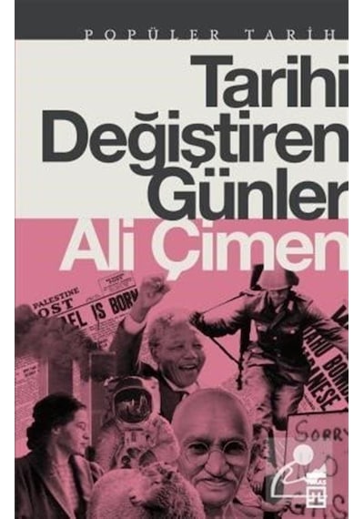 Tarihi Değiştiren Günler / Ali Çimen 9786050834536