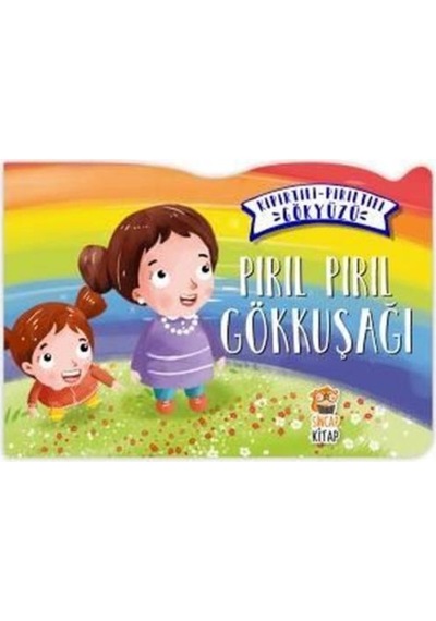 Sincap Kitap Pırıl Pırıl Gökkuşağı-Kıpırtılı Pırıltılı Gökyüzü