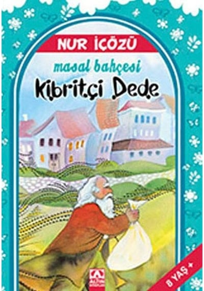 Kibritçi Dede - Nur İçözü - Altın Kitaplar