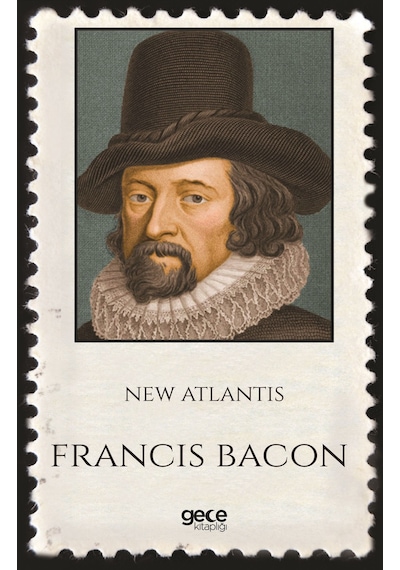 New Atlantis - Francis Bacon - Gece Kitaplığı
