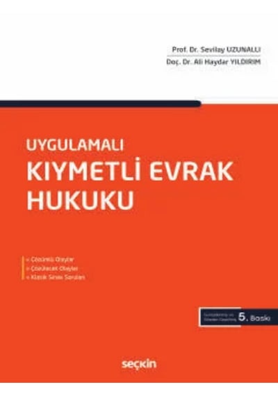 Uygulamalı Kıymetli Evrak Hukuku Prof. Dr. Sevilay Uzunallı