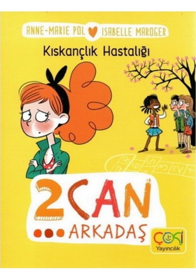 Çoki 2 Can Arkadaş Kıskançlık Hastalığı
