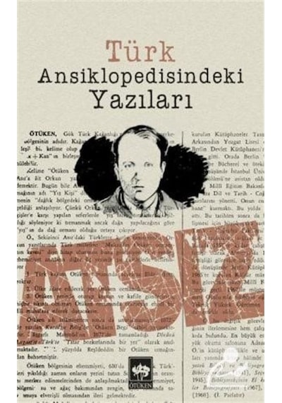 Türk Ansiklopedisindeki Yazıları / Hüseyin Nihal Atsız 9789754379044