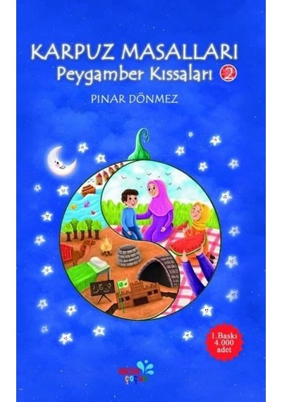 Karpuz Masalları Peygamber Kıssaları - 2 - Pınar Dönmez - Aksa Çocuk