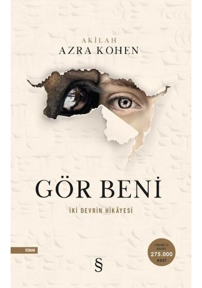 Gör Beni - İki Devrin Hikayesi - Akilah Azra Kohen - Everest Yayınları