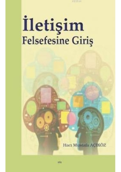 Iletişim Felsefesine Giriş Hacı Mustafa Açıköz