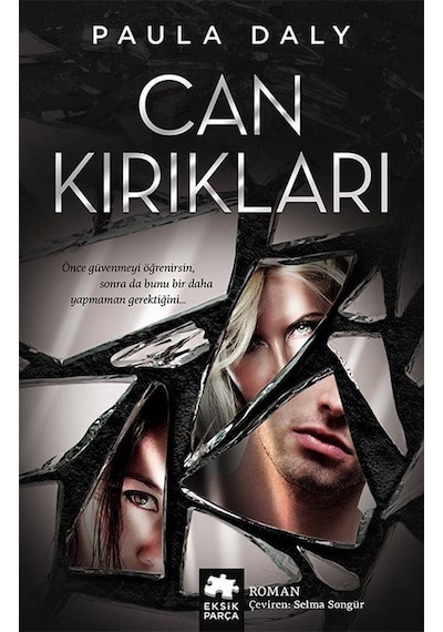 Can Kırıkları - Paula Daly - Eksik Parça