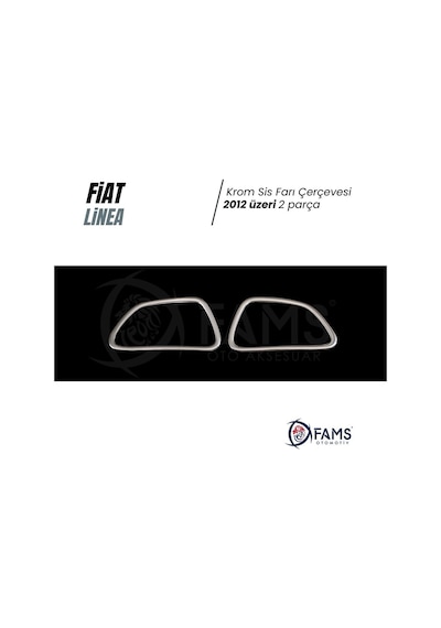 Fiat Linea Krom Sis Farı Çerçevesi 2 Prç. 2012 ve Üzeri P.Çelik