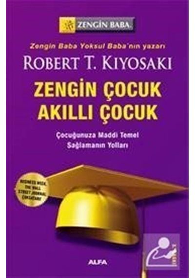 Zengin Çocuk Akıllı Çocuk - Çocuğunuza Maddi Temel Sağlamanın ...