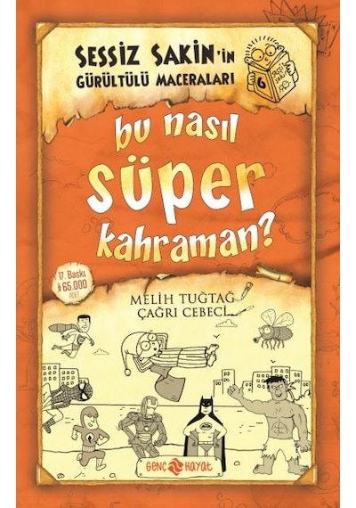 Sessiz Sakin İn Gürültülü Maceraları 6 - Bu Nasıl Süper Kahraman